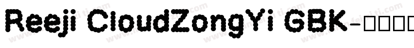 Reeji CloudZongYi GBK字体转换